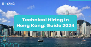 Technical Hiring in Hong Kong: Guide 2024