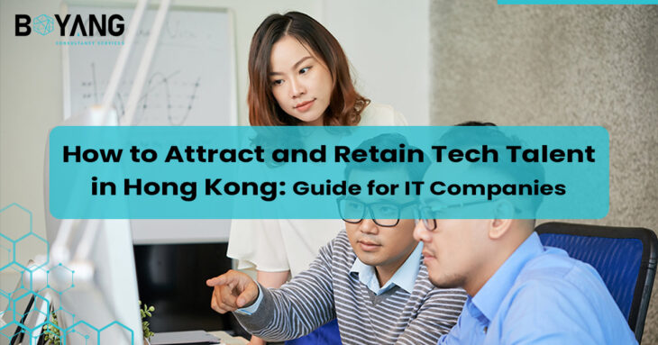 Strategies to Attract and Retain Tech Talent in Hong Kong