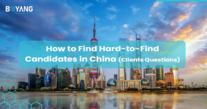 How to Find Hard-to-Find Candidates in China